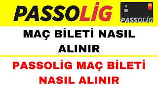 Maç Bileti Nasıl Alınır  Passolig Bilet Alma  Passolig Maç Bileti Nasıl Alınır [upl. by Radack]