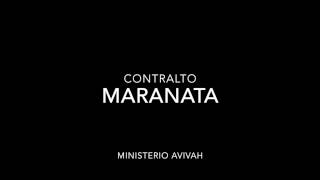 maranata ministerio avivah contralto [upl. by Zat413]