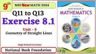 Class 9 I Math Exercise 81  Q11 to Q13 Solutions I Class 9 Math Unit 8 exercise 81 [upl. by Matthia497]