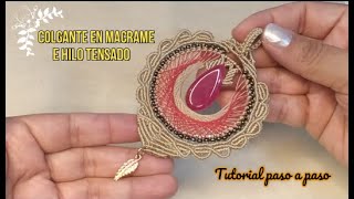 Colgante en macrame e hilo tensado 2da parte [upl. by Anitserp]