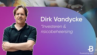 Dirk Vandycke pt3  Investeren en risicobeheersing [upl. by Attena459]