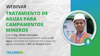 Tratamiento de aguas para campamentos mineros Webinar [upl. by Hgalehs742]