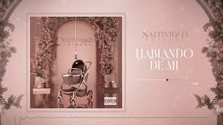 Natti Natasha  Hablando de Mí Official Audio [upl. by Aniela711]