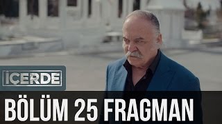 İçerde 25 Bölüm Fragman [upl. by Vivyan]