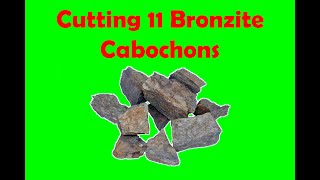 Cutting 11 Bronzite cabochons [upl. by Manville]