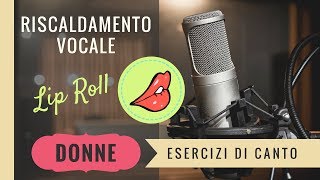 Riscaldamento Vocale Femminile  Note Alte  Lip Roll [upl. by Yzzo]