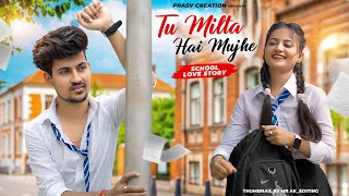 Tu Milta Hai Mujhe  Raj Barman  School Love Story  New Hindi Song  PRASV Creation  Prashant [upl. by Waly]