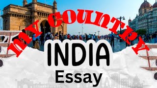 India my country essay essay [upl. by Lennod]