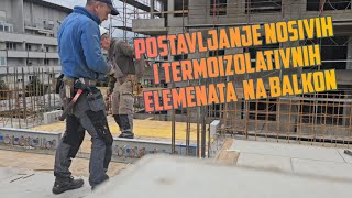 POSTAVLJANJE nosivih i termoizolativnih elemenata na balkon [upl. by Natassia]