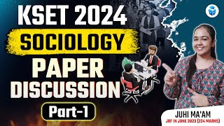 KSET 2024 Sociology Paper Discussion  KSET Sociology Important Questions  Juhi Mam [upl. by Amor]