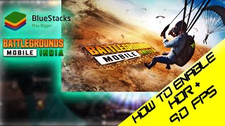 How to Enable HDR  90 FPS in BGMI ON BLUESTACKS 5 EMULATOR  BLUESTACKS LAG FIX [upl. by Cayser]