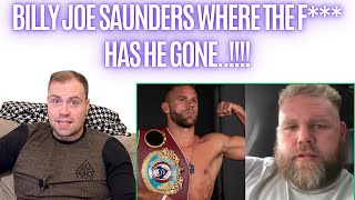 🤔 BILLY JOE SAUNDERS WHERE THE F HAS HE GONE [upl. by Nitsyrc]