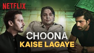 How to apply Choona  Jimmy Sheirgill Aashim Gulati Namit Das  Netflix India [upl. by Amann333]