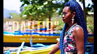 AnnicePartir Audio Officiel [upl. by Atnod]