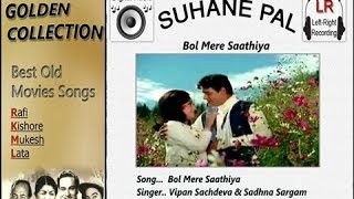 Bol Mere Saathiya  Lalkaar  Suhane Pal [upl. by Woodruff]