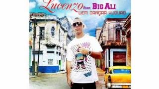 Vem dançar kuduro Lucenzo feat Big Ali [upl. by Boles306]