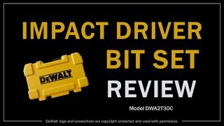 DeWalt Impact Driver Bit Set Review [upl. by Akihc]