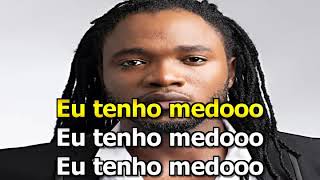 Abuchamo Tenho medo Karaoke com KAKÁ Thembissy [upl. by Skutchan]