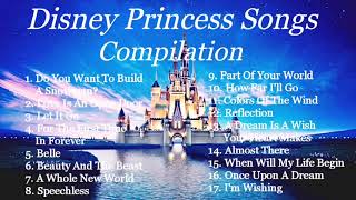 Disney Princess Songs  Compilation [upl. by Cayla277]