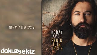 Koray Avcı  Yine Aylardan Kasım Official Audio [upl. by Elazaro]