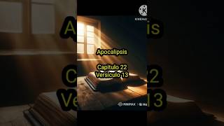 Yo soy el Alfa y la Omega Apocalipsis capitulo 22 versiculo 13 [upl. by Nealon]