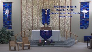 The 1st Sunday of Advent on 12124 at Sacred Heart Catholic Church Spencer IA [upl. by Fernas]