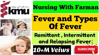 Fever and Types of Fever  IntermittentRemittent and Relapsing Fever  Nursing Vital Sign KMU [upl. by Maryanna]