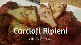 Carciofi ripieni alla Calabrese  Ricette Calabresi [upl. by Siri503]