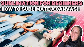 SUBLIMATION FOR BEGINNERS How To Sublimate Onto a Cotton Canvas  For Beginners [upl. by Tabb]