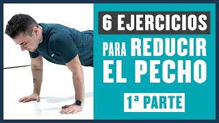 6 EJERCICIOS para REDUCIR EL PECHO en Mujeres y Chicos Trans  Rutina Completa ¡Funciona ★ Parte 1 [upl. by Karola]