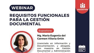 WEBINAR REQUISITOS FUNCIONALES PARA LA GESTIÓN DOCUMENTAL [upl. by Claus747]