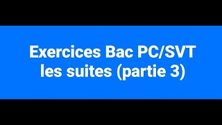 Exercices sur les suites partie 3 [upl. by Illom]