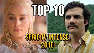 TOP 10 Serie TV più INTENSE degli Anni 2010 Un Viaggio tra Intrighi e Potere [upl. by Ioved]