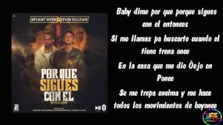 ¿Por Que Sigues Con El Remix  Bryant Myers Ft Kevin Roldan Letra [upl. by Kentigera555]