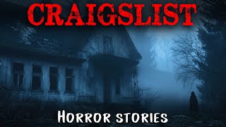 11 True SCARY Craigslist Encounters That Will Freak You Out [upl. by Ihculo]