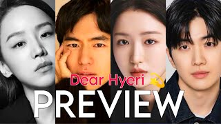 Dear Hyeri  Trailer Preview ENG SUB  Cast amp Character  Park shin Hye amp Leejinwook  New Kdrama [upl. by Neerroc]