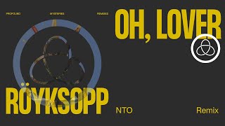 Röyksopp  Oh Lover ft Susanne Sundfør NTO Remix Official Visualiser [upl. by Helbon]