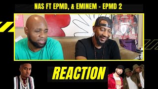 NAS  EPMD 2 FEAT EPMD amp EMINEM  REACTION [upl. by Ricki]