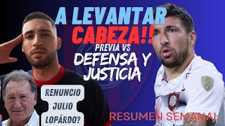 RENUNCIO LOPARDO PREVIA VS DEFENSA Y JUSTICIA [upl. by Jordana350]