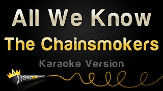 The Chainsmokers ft Phoebe Ryan  All We Know Karaoke Version [upl. by Emelyne]