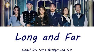 호텔 델루나 BGM브금  Long and Far｜Hotel Del Luna background music Various Artist ost [upl. by Adnilasor]