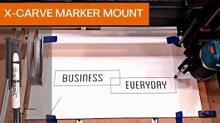 XCarve Marker Mount Accessory [upl. by Zischke]