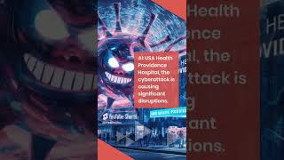 Cyber Attack on Ascension Healthcare How USA Health Providence Hospital is Coping [upl. by Aivilo]