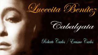 Lucecita Benitez  Cabalgata [upl. by Odnolor]