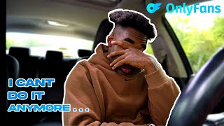 Quitting YouTube And Doing OnlyFans [upl. by Mart]