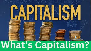 What is Capitalism [upl. by Narual242]