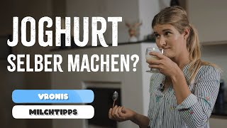 Joghurt selber machen lohnt sich das  Vronis Milchtipps S03F01 [upl. by Krefetz]