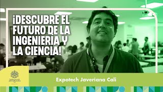 Expotech Javeriana Cali ¡Descubre el Futuro de la Ingeniería y la Ciencia [upl. by Eniamat]