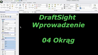 DraftSight  Wprowadzenie 04  Okrąg [upl. by Aicenek]