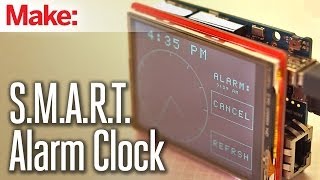 Weekend Projects  SMART Alarm Clock [upl. by Gaven947]